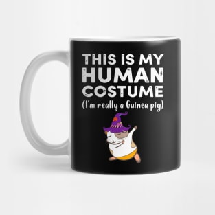 This My Human Costume I’m Really Guinea Pig Halloween (28) Mug